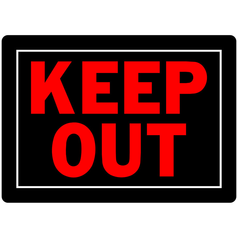 KEEP OUT SIGN 10X14″ Hot on Sale