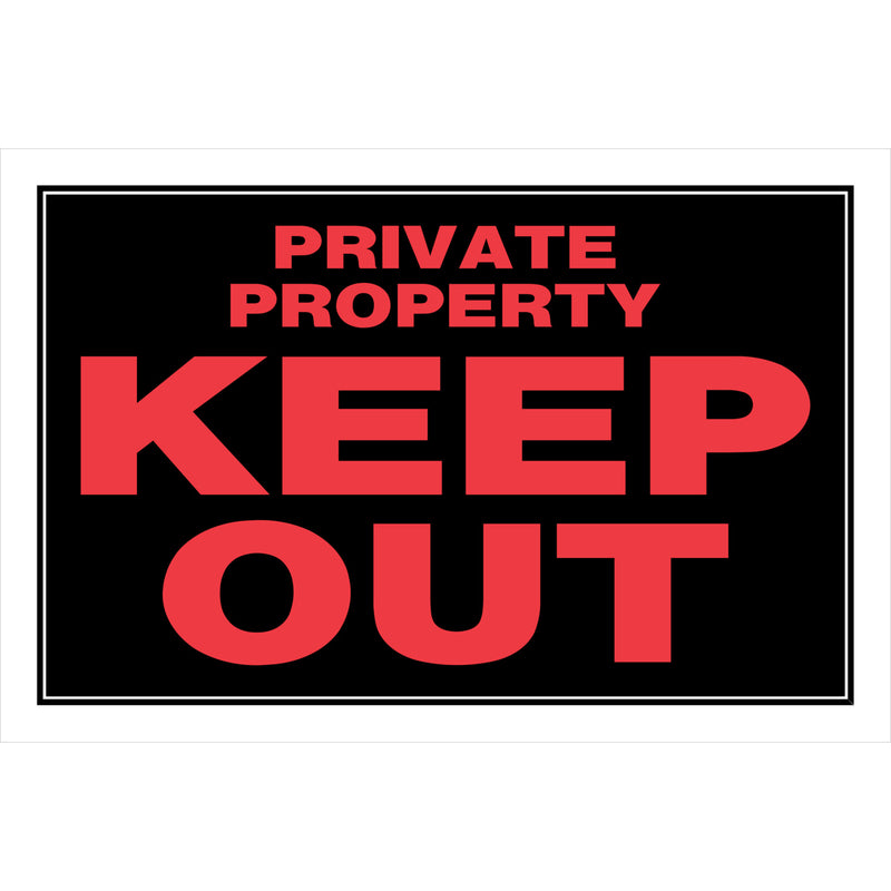 KEEP OUT PRVT SIGN 8X12″ Supply